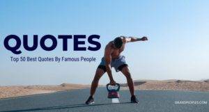 Best Quotes For Success, Students, Life, Love, and More